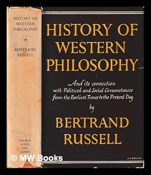 Immagine del venditore per History of Western philosophy and its connection with political and social circumstances from the earliest times to the present day / Bertrand Russell venduto da MW Books Ltd.