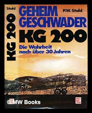 Seller image for Geheimgeschwader KG 200 : die Wahrheit nach ber 30 Jahren for sale by MW Books Ltd.