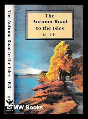 Bild des Verkufers fr The Autumn road to the Isles zum Verkauf von MW Books Ltd.