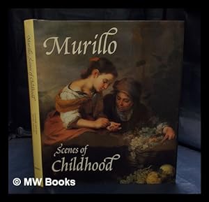 Seller image for Murillo : scenes of childhood / Xanthe Brooke and Peter Cherry for sale by MW Books Ltd.