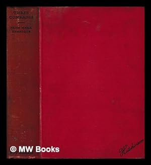 Imagen del vendedor de Three comrades / by Erich Maria Remarque ; translated by A.W. Wheen a la venta por MW Books Ltd.