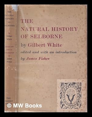 Seller image for The natural history of Selborne / ed. and with an introd. by James Fisher; illus. with wood engravings by Claire Oldham for sale by MW Books Ltd.