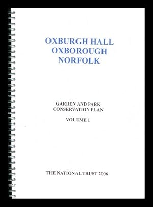 Seller image for Conservation Plan for Oxburgh Hall Gardens and Park, Oxborough, Norfolk - 4 volumes for sale by MW Books Ltd.