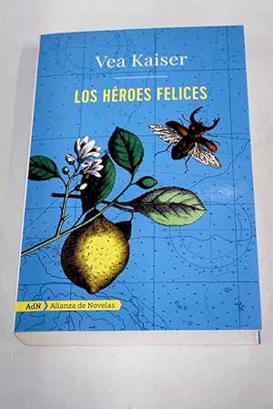 Los héroes felices