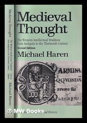 Seller image for Medieval thought : the Western intellectual tradition from antiquity to the thirteenth century / Michael Haren for sale by MW Books Ltd.