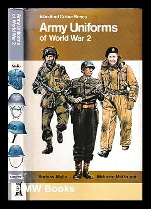 Immagine del venditore per Army uniforms of World War 2 / Andrew Mollo and Malcolm McGregor venduto da MW Books Ltd.