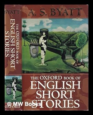 Seller image for The Oxford book of English short stories / edited by A.S. Byatt for sale by MW Books Ltd.