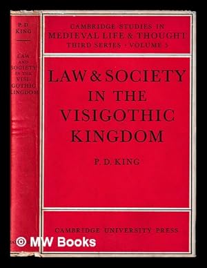 Imagen del vendedor de Law and society in the Visigothic kingdom / P.D. King a la venta por MW Books Ltd.