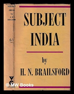 Seller image for Subject India / by Henry Noel Brailsford for sale by MW Books Ltd.