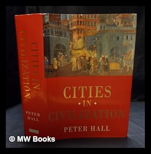 Immagine del venditore per Cities in civilization : culture, innovation, and urban order venduto da MW Books Ltd.