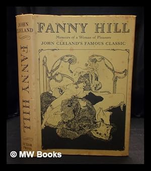 Image du vendeur pour Fanny Hill : Memoirs of a Woman of Pleasure : John Cleland's Famous Classic mis en vente par MW Books Ltd.