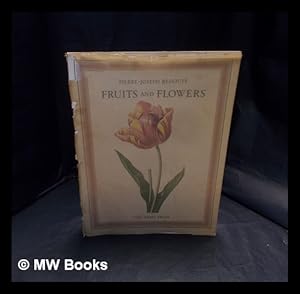 Seller image for Fruits and flowers : 24 plates selected from "Choix des plus belles fleurs et des plus beaux fruits" for sale by MW Books Ltd.