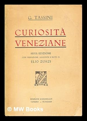 Imagen del vendedor de Curiosit veneziane / con prefazione, note ed aggiunte de Elio Zorzi a la venta por MW Books Ltd.