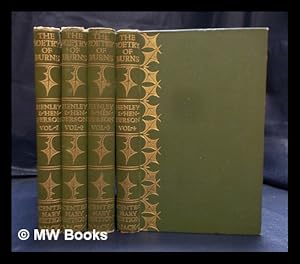 Bild des Verkufers fr The poetry of Robert Burns / edited by W.E. Henley and T.F. Henderson : Complete in 4 Volumes zum Verkauf von MW Books Ltd.