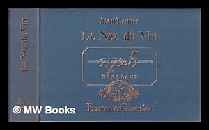 Imagen del vendedor de Le nez du vin : 1725 Bordeaux a la venta por MW Books Ltd.