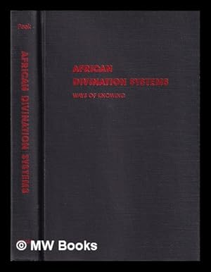 Seller image for African divination systems : ways of knowing / edited by Philip M. Peek for sale by MW Books Ltd.