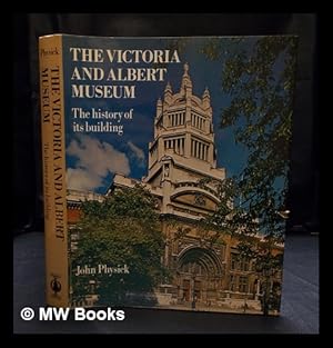 Seller image for The Victoria and Albert Museum, the history of its building / John Physick for sale by MW Books Ltd.