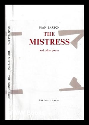 Seller image for The mistress : and other poems / Joan Barton for sale by MW Books Ltd.