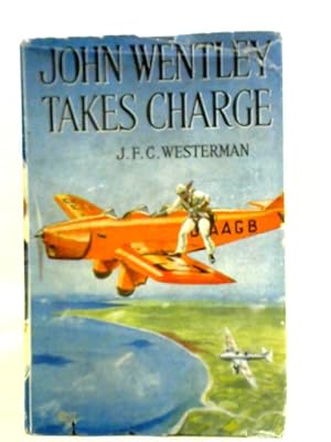 Immagine del venditore per John Wentley Takes Charge venduto da World of Rare Books