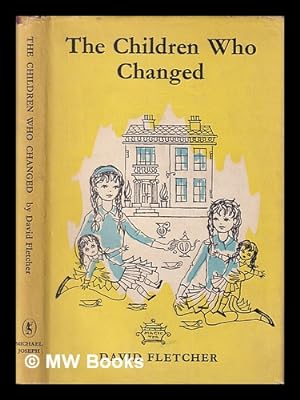 Seller image for The Children who changed / by David Fletcher, Illustrated by Belinda Hodson. for sale by MW Books Ltd.