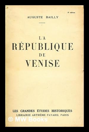 Seller image for La Rpublique de Venise for sale by MW Books Ltd.