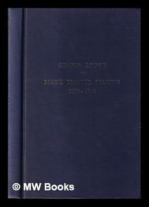 Seller image for A new and comprehensive history of the Grand Lodge of Mark Master Masons of England and Wales and the dominions and the dependencies of the British crown : 1856-1968 / published under the authority of the General Board by R. M. Handfield-Jones for sale by MW Books Ltd.