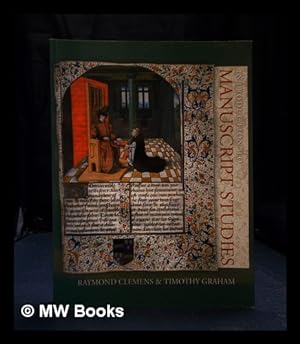 Imagen del vendedor de Introduction to manuscript studies / Raymond Clemens and Timothy Graham a la venta por MW Books Ltd.