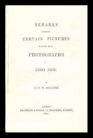 Bild des Verkufers fr Remarks concerning certain pictures supposed to be photographs of early date zum Verkauf von MW Books Ltd.