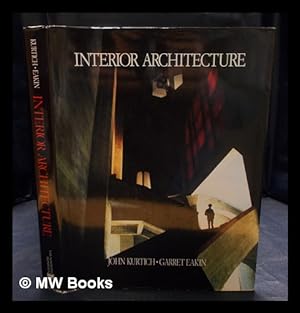 Seller image for Interior architecture / John Kurtich, Garret Eakin for sale by MW Books Ltd.