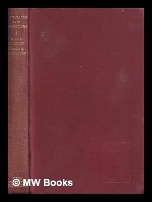 Seller image for Biography for beginners : being a collection of miscellaneous examples for the use of upper forms / Edmund Clerihew Bentley for sale by MW Books Ltd.