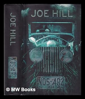 Seller image for NOS-4R2 : a novel / Joe Hill ; illustrations by Gabriel Rodriguez for sale by MW Books Ltd.