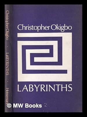 Image du vendeur pour Labyrinths / Christopher Okigbo mis en vente par MW Books Ltd.