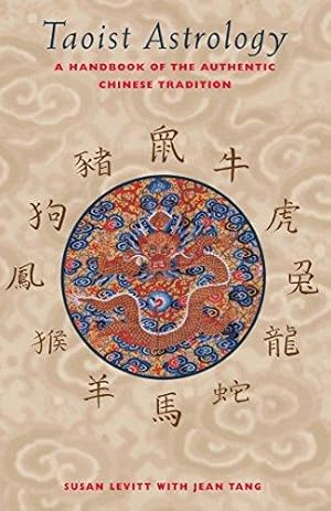 Bild des Verkufers fr Taoist Astrology: A Handbook of the Authentic Chinese Tradition zum Verkauf von WeBuyBooks