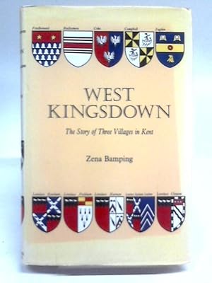 Seller image for West Kingsdown: The Story of Three Villages in Kent for sale by World of Rare Books