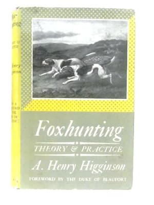 Image du vendeur pour Foxhunting Theory and Practice mis en vente par World of Rare Books