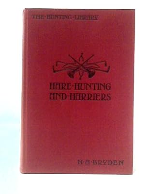 Image du vendeur pour Hare-Hunting And Harriers - With Notices Of Beagles And Basset Hounds mis en vente par World of Rare Books