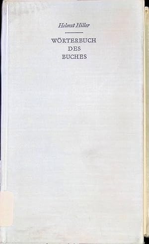 Bild des Verkufers fr Wrterbuch des Buches. zum Verkauf von books4less (Versandantiquariat Petra Gros GmbH & Co. KG)