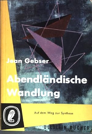 Immagine del venditore per Abendlndische Wandlung: Auf dem Weg zur Synthese (Nr. 107) venduto da books4less (Versandantiquariat Petra Gros GmbH & Co. KG)