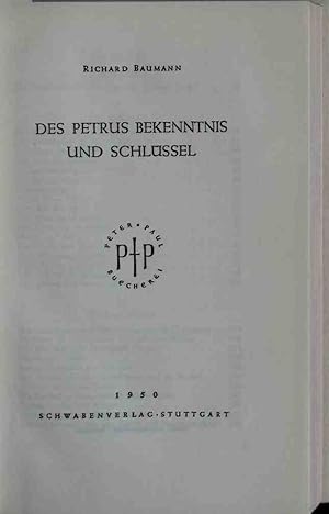 Bild des Verkufers fr Des Petrus Bekenntnis und Schlssel. zum Verkauf von books4less (Versandantiquariat Petra Gros GmbH & Co. KG)