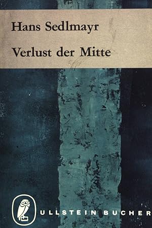 Bild des Verkufers fr Verlust der Mitte - Die bildende Kunst des 19. und 20. Jahrhunderts als Symptom und Symbol der Zeit (Nr 39) zum Verkauf von books4less (Versandantiquariat Petra Gros GmbH & Co. KG)