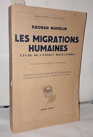 Seller image for Les Migrations Humaines. Etude de l'Esprit Migratoire for sale by Librairie Albert-Etienne