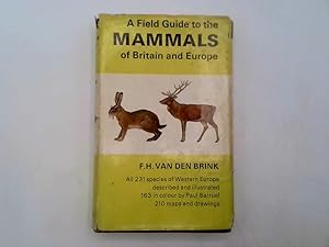 Seller image for A Field Guide to the Mammals of Britain and Europe Hardback for sale by Goldstone Rare Books