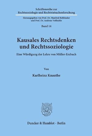 Bild des Verkufers fr Kausales Rechtsdenken und Rechtssoziologie. : Eine Wrdigung der Lehre von Mller-Erzbach. zum Verkauf von AHA-BUCH GmbH