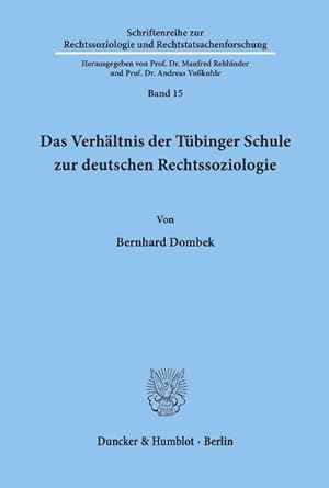 Bild des Verkufers fr Das Verhltnis der Tbinger Schule zur deutschen Rechtssoziologie. zum Verkauf von AHA-BUCH GmbH