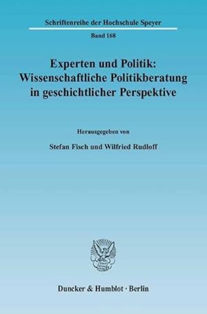 Seller image for Experten und Politik: Wissenschaftliche Politikberatung in geschichtlicher Perspektive. for sale by AHA-BUCH GmbH