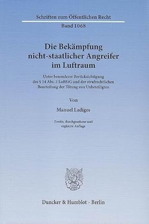 Immagine del venditore per Die Bek�mpfung nicht-staatlicher Angreifer im Luftraum : Unter besonderer Ber�cksichtigung des � 14 Abs. 3 LuftSiG und der strafrechtlichen Beurteilung der T�tung von Unbeteiligten venduto da AHA-BUCH GmbH