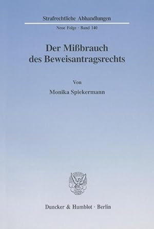 Seller image for Der Mi brauch des Beweisantragsrechts. : Dissertationsschrift for sale by AHA-BUCH GmbH