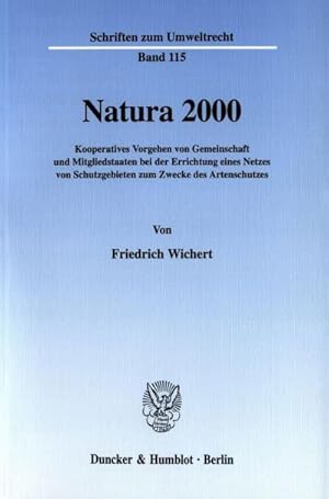 Seller image for Natura 2000. : Kooperatives Vorgehen von Gemeinschaft und Mitgliedstaaten bei der Errichtung eines Netzes von Schutzgebieten zum Zwecke des Artenschutzes. for sale by AHA-BUCH GmbH