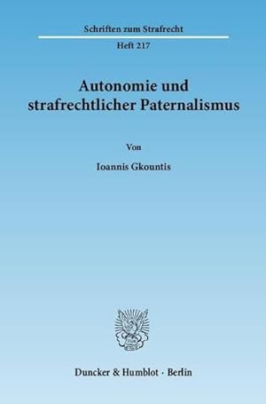 Seller image for Autonomie und strafrechtlicher Paternalismus. for sale by AHA-BUCH GmbH