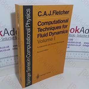 Image du vendeur pour Computational Techniques for Fluid Dynamics, Volume 1: Specific Techniques for Different Flow Categories (Springer Series in Computational Physics) mis en vente par BookAddiction (ibooknet member)